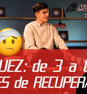 ? La RECUPERACIÓN de MARC MÁRQUEZ: de 3 a 6 MESES