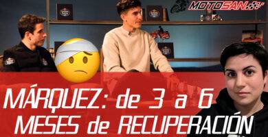 ? La RECUPERACIÓN de MARC MÁRQUEZ: de 3 a 6 MESES