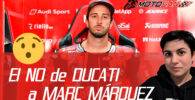 El NO de DUCATI a MARC MÁRQUEZ en MotoGP 2016