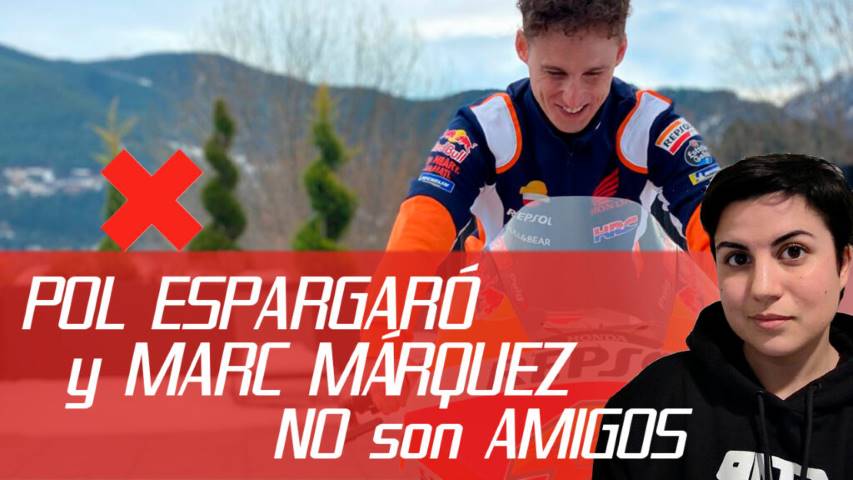 POL ESPARGARÓ sobre MARC MÁRQUEZ: "NO diría que somos AMIGOS"