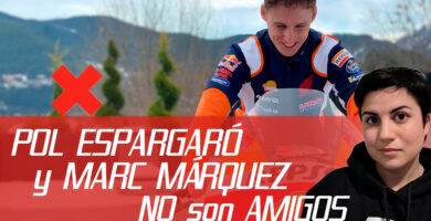 POL ESPARGARÓ sobre MARC MÁRQUEZ: "NO diría que somos AMIGOS"