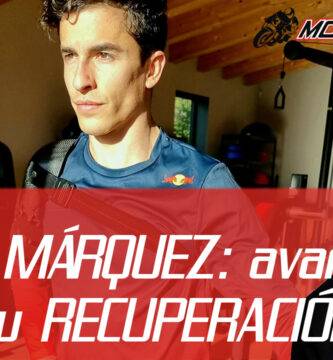 MARC MÁRQUEZ muestra los AVANCES de su RECUPERACIÓN