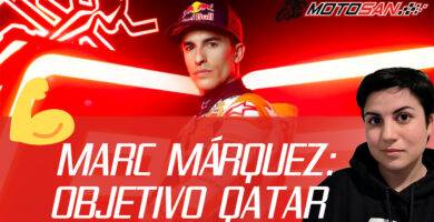 El OBJETIVO de Marc MÁRQUEZ: REGRESAR en QATAR