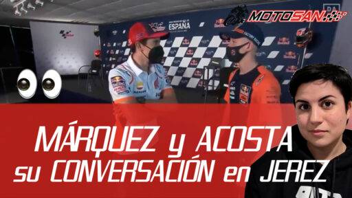 MÁRQUEZ y ACOSTA: su CONVERSACIÓN en el GP de ESPAÑA 2021